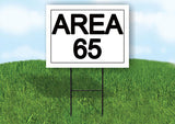 AREA 65 18 in x 24 in Yard Sign Road Sign with Stand