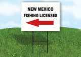 NEW MEXICO _FISHING LICENSES LEFT ARROW RED Yard Sign w Stand LAWN SIGN Single