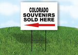 COLORADO SOUVENIRS SOLD HERE LEFT ARROW Yard Sign w Stand LAWN SIGN Single