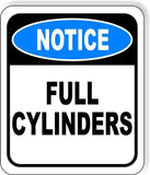 NOTICE Full Cylinders Aluminum Composite OSHA Safety Sign