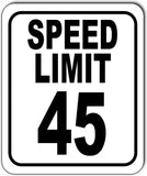 SPEED LIMIT 45 mph Outdoor Metal sign slow warning traffic road street