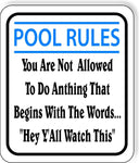 POOL RULES You Are Not Allowed To Do Anything Funny Aluminum composite sign