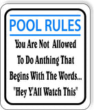 POOL RULES You Are Not Allowed To Do Anything Funny Aluminum composite sign