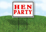 HEN PARTY RED 18 in x 24 in Yard Sign Road Sign with Stand