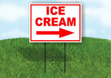 ICE CREAM RIGHT arrow red Yard Sign Road with Stand LAWN SIGN Single sided