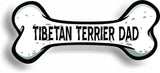 Dog Dad Tibetan Terrier Bone Car Magnet Bumper Sticker 3"x7"