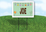 JOE WELCOME BABY GREEN  18 in x 24 in Yard Sign Road Sign with Stand