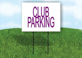 CLUB PARKING Yard Sign with Stand LAWN SIGN