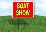 BOAT SHOW RED YELLOW Yard Sign with Stand LAWN SIGN