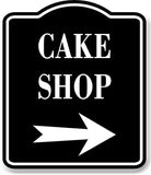 Cake Shop Right Arrow BLACK Aluminum Composite Sign