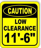 CAUTION LOW Clearance 11'-6" Metal Aluminum Composite Safety Sign Bright Yellow