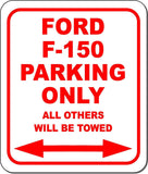 Ford F-150 Parking Only All Others Towed Garage Metal Aluminum Composite Sign