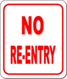 No RE-ENTRY metal outdoor sign long-lasting