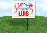 LUIS HAPPY BIRTHDAY BALLOONS 18 in x 24 in Yard Sign Road Sign with Stand
