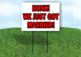HONK WE JUST GOT MARRIED Plastic Yard Sign ROAD SIGN with Stand