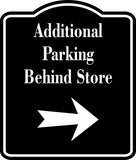 Additional Parking Behind Store Right Arrow BLACK Aluminum Composite Sign