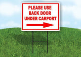 Please use back door under carport RIGHT arrow Yard Sign w Stand Single sided