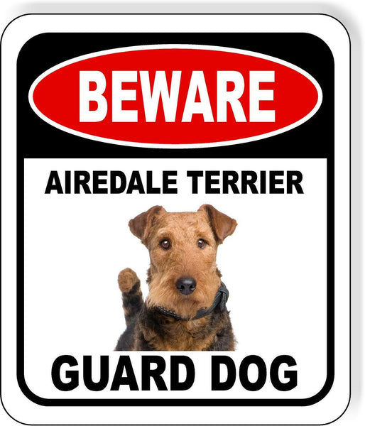 BEWARE AIREDALE TERRIER GUARD DOG Metal Aluminum Composite Sign