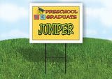 JUNIPER PRESCHOOL GRADUATE 18 in x 24 in Yard Sign Road Sign with Stand