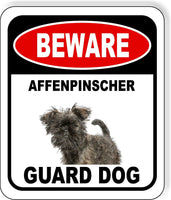BEWARE AFFENPINSCHER GUARD DOG Metal Aluminum Composite Sign