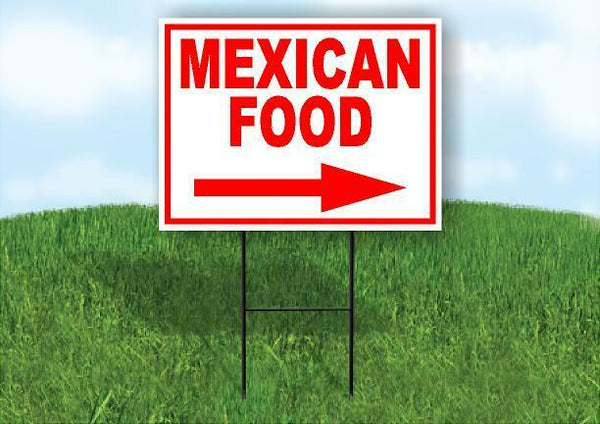 MEXICAN FOOD RIGHT ARROW RED Yard Sign Road with Stand LAWN SIGN Single sided