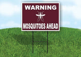 WARNING MOSQUITOES AHEAD TRAIL Yard Sign Road with Stand LAWN SIGN