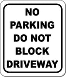 no parking do not block driveway black Metal Aluminum composite sign