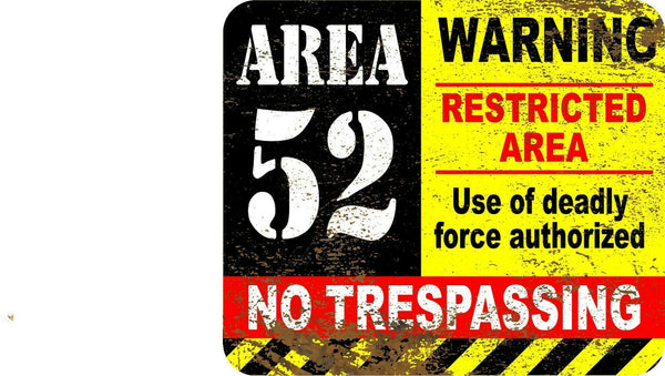 Vintage Retro Reproduction Area 52 NO TRESPASSING Metal Aluminum composite sign