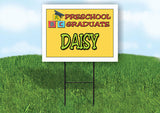 DAISY PRESCHOOL GRADUATE 18 in x 24 in Yard Sign Road Sign with Stand