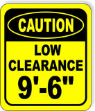 CAUTION LOW Clearance 9'-6" Metal Aluminum Composite Safety Sign Bright Yellow