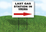 VIRGINIA LAST GAS STATION RIGHT ARROW Yard Sign w Stand LAWN SIGN Single