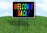 WELCOME BACK RAINBOW Yard Sign with Stand LAWN SIGN