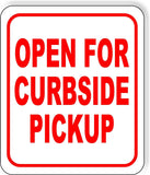 OPEN FOE CURBSIDE PICKUP RED Metal Aluminum composite sign