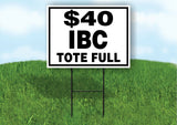 $40 IBC tote full black firewood Yard Sign with Stand LAWN SIGN