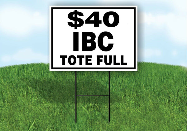 $40 IBC tote full black firewood Yard Sign with Stand LAWN SIGN