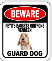 BEWARE PETITS BASSETS GRIFFONS VENDEEN GUARD DOG Metal Aluminum Composite Sign