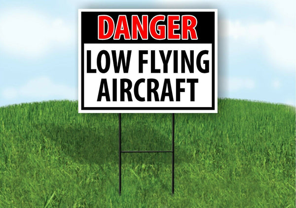 DANGER LOW FLYING AIRCRAFT Plastic Yard Sign ROAD SIGN with Stand