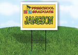 JAMESON PRESCHOOL GRADUATE 18 in x 24 in Yard Sign Road Sign with Stand