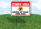 ZOMBIE AREA ENTER AT YOUR OWN RISK RED Yard Sign Road with Stand LAWN SIGN