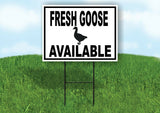 FRESH GOOSE AVAILABLE BLACK BORDER Yard Sign Road with Stand LAWN SIGN