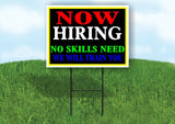 NOW HIRING NO SKILL WILL TRAIN NEON Yard Sign with Stand LAWN SIGN
