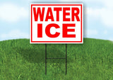 WATER ICE RED WHITE Yard Sign Road with Stand LAWN SIGN