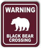 WARNING BLACK BEAR CROSSING TRAIL Metal Aluminum composite sign