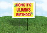 LILIANA'S HONK ITS BIRTHDAY 18 in x 24 in Yard Sign Road Sign with Stand