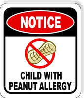 NOTICE Child With Peanut Allergy METAL Aluminum composite outside sign