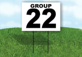 GROUP 22 BLACK WHITE Yard Sign with Stand LAWN SIGN