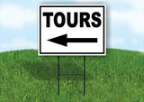 TOURS LEFT arrow BLACK Yard Sign Road with Stand LAWN SIGN Single sided