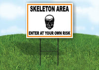 SKELETON AREA ENTER AT YOUR OWN RISK ORANGE Yard Sign Road with Stand LAWN SIGN