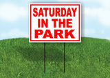 SATURDAY IN THE PARK RED WHITE Yard Sign Road with Stand LAWN SIGN