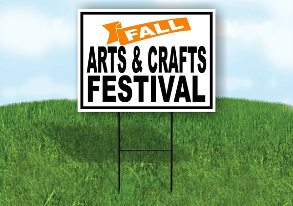 FALL ARTS AND CRAFTS FESTIVAL BANNER Yard Sign with Stand LAWN SIGN